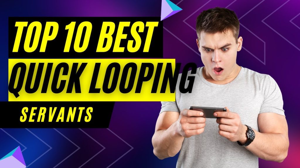 Top 10 Best Quick Looping Servants 2023
